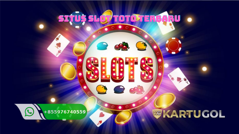 Situs Slot Toto Terbaru
